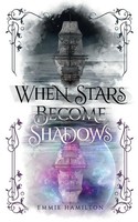When Stars Become Shadows | Emmie Hamilton | Taschenbuch | Englisch | 2022