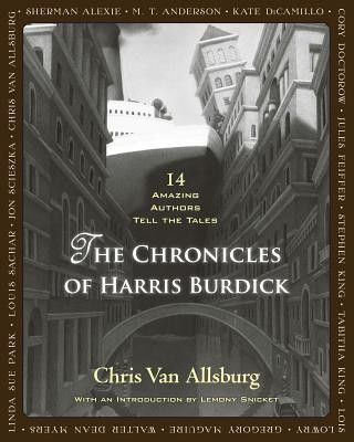 The Chronicles of Harris Burdick: Fourteen Amazing Authors Tell the Tales / Wit