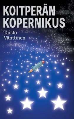 Koitpern Kopernikus by Taisto V?nttinen (Finnish) Paperback Book