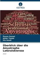 Pouya Saraei (U. A.) | ÜBerblick üBer Die Amyotrophe Lateralsklerose | Buch