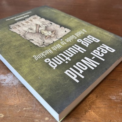 Real-World Bug Hunting : A Field Guide to Web Hacking by Peter Yaworski...