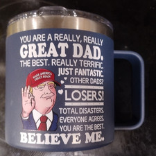 NEW Trump REALLY GREAT DAD R or L coffee mug stainless steel blue 14oz