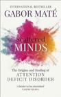 Scattered Minds The Origins and Healing of Attention Paperback j564