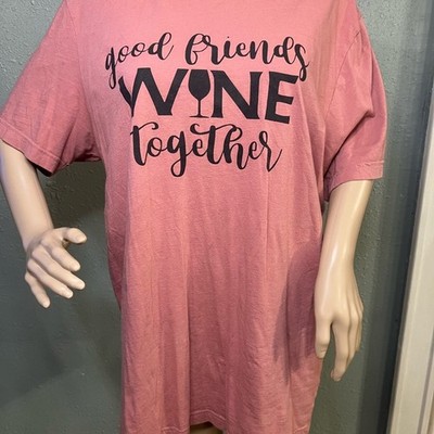Women's Fashion Fit T-Shirt For Wine Lovers ''Good Friends Wine Together'' funny