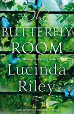 The Butterfly Room: An Enchanting Tale of Long-Buried... - Riley, Lucinda