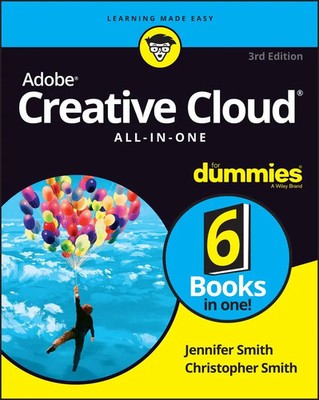 Adobe Creative Cloud All-in-One For Dummies | Christopher Smith (u. a.) | Buch