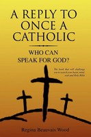 Regina Beauvais Wood | A Reply To Once A Catholic | Taschenbuch | Englisch