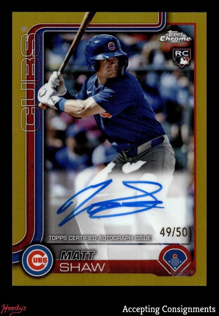 2025 Topps Chrome Autographs Gold Refractors Matt Shaw RC ROOKIE AUTO 49/50