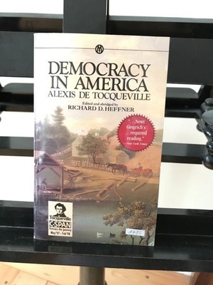 Democracy in America; Specially edited and abridged for the modern reader by Ric