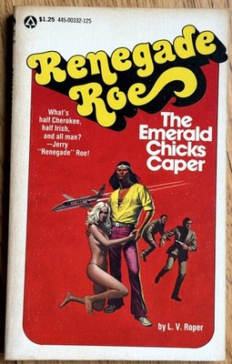Renegade Roe - Emerald Chicks Caper by L V Roper  vintage  action paperback