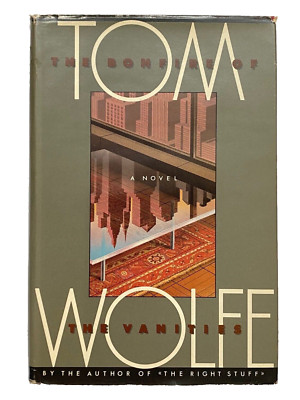 The Bonfire of the Vanities Tom Wolfe 1987 Hardcover BCE Dust Jacket Vintage