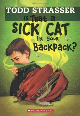 IS THAT A SICK CAT IN YOUR BACKPACK (TARDY BOYS) By Todd Strasser **BRAND NEW**