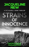 Jacqueline New - Strains Of Innocence A Gripping Scottish Crime Thri - G245Z