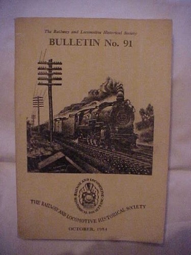 RAILWAY HISTORY BULLETIN #91: EARLY MOGULS; PENNSYLVANIA RR; CBQ RR; CENT PAC