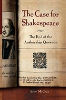 Case For Shakespeare The End Of The Authorship Question Scott Mccrea Taschenbuch