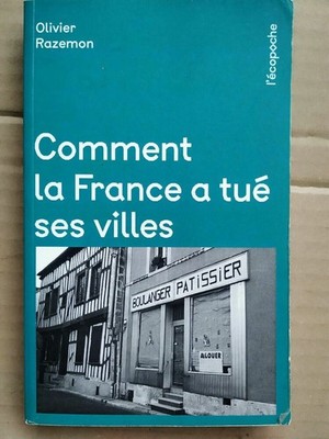 Olivier Razemon - Wie Frankreich Seine Städte Getötet Hat / Die Ökopocket 2020