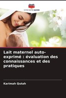 Karimah Qutah (U. A.) | Lait Maternel Auto-Exprimé : éValuation Des...