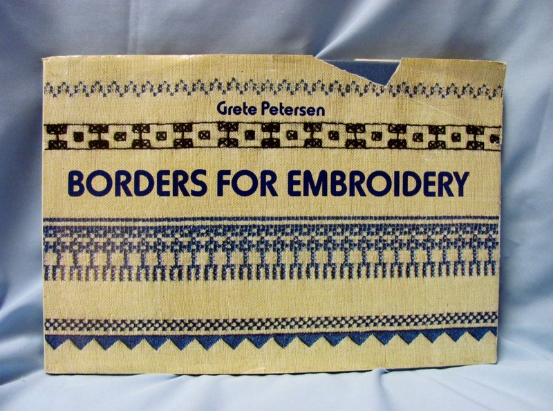 Borders for Embroidery Hard Cover Book by Grete Petersen Denmark 1973 Stitches