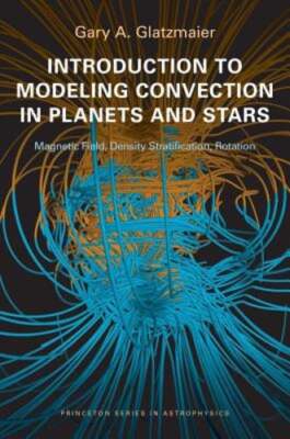 Introduction to Modeling Convection in Planets and Stars: Magnetic Field,: New