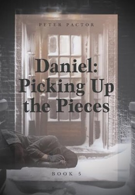 Pactor - Daniel  Picking Up the Pieces - New hardback or cased book - - S9000z