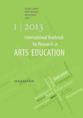 Eckart Liebau | International Yearbook for Research in Arts Education 1/2013