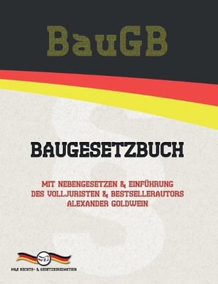 BauGB - Baugesetzbuch: Mit Nebengesetzen & Einf?hrung des Volljuristen und Bests
