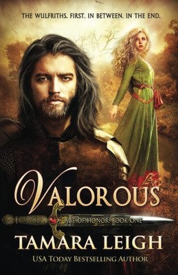 VALOROUS: A Medieval Romance (Age of Honor)