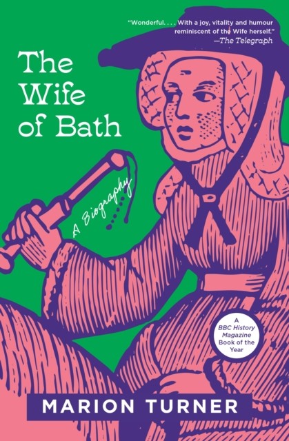 The Wife Of Bath : A Biography Marion Turner - Image 4