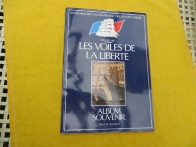 Voiles en seine : rouen, juillet 1989, les voiles de la liberté : le