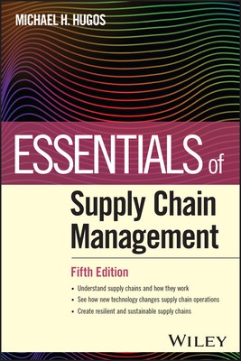 NEW BOOK Essentials of Supply Chain Management by Michael H. Hugos (2024)