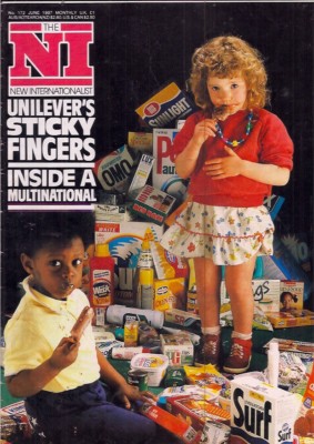new internationalist-JUNE 1987-UNILEVER'S STICKY FINGERS-INSIDE A MULTINATIONAL.