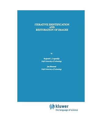 Iterative Identification and Restoration of Images, Lagendijk, Reginald L