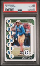 2024 PANINI SCORE PROTENTIAL #22 LAIATU LATU PSA 10