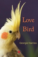 Georgie Harriss | Love Bird | Taschenbuch | Englisch (2021) | Ean 9780645128055