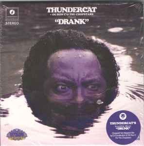 Thundercat + OG Ron ''C'' & The Chopstars - Drank, (CD)