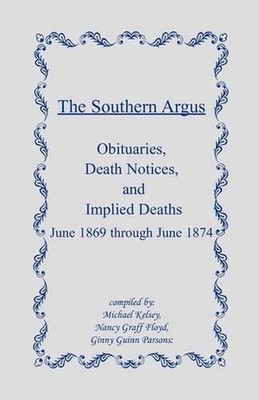 The Southern Argus: Obituaries, Death Notices and Implied Deaths June 1869 throu