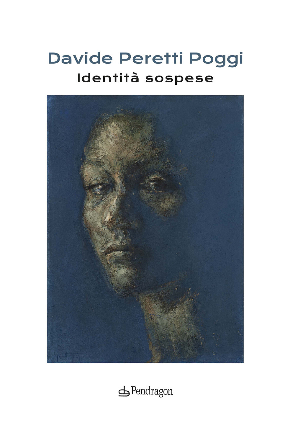 Identità sospese. Ediz. illustrata - Peretti Poggi Davide