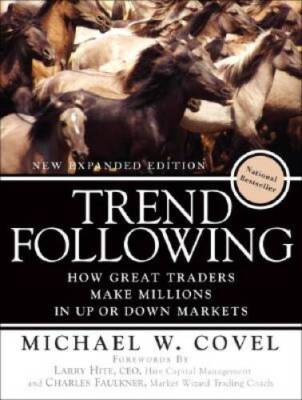Trend Following: How Great Traders Make Millions in Up or Down Marke - VERY GOOD