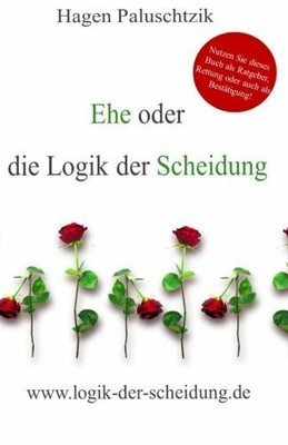 Ehe oder die Logik der Buch CreateSpace Independent Publishing Platform