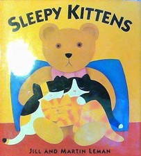 Sleepy Kittens - hardcover Leman, Jill|Leman, Martin