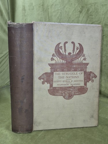 Cover of The struggle of the nations Egypt Syria and Assyria G Maspero 1896