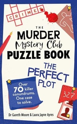 Murder Mystery Club Puzzle Book : the Perfect Plot - Trade Paperback NEW Gareth
