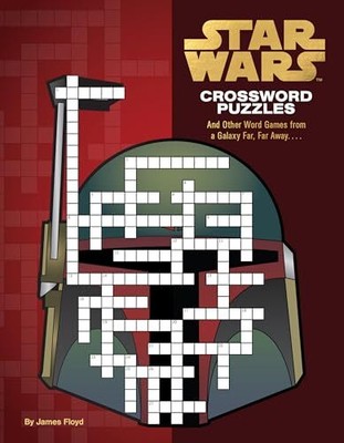 Star Wars Kreuzworträtsel: Und andere Wortspiele aus einer weit, weit entfernten Galaxie.