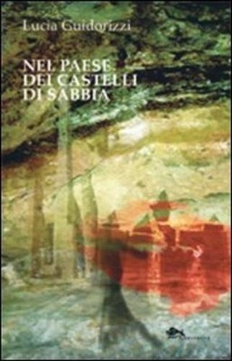 Lucia Guidorizzi Nel paese dei castelli di sabbia (Paperback) (UK IMPORT)