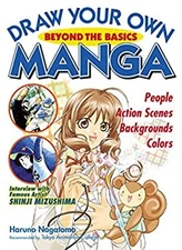 Draw Your Own Manga : Beyond the Basics Paperback