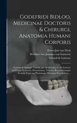 Godefridi Bidloo, medicinae doctoris & chirurgi, Anatomia humani corporis | Buch