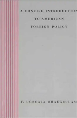A Concise Introduction to American Foreign Policy