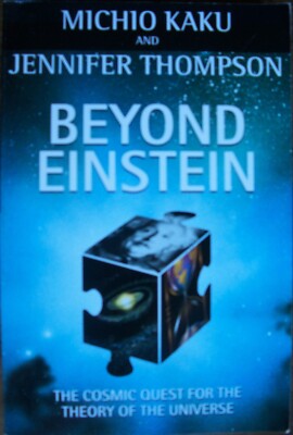 Beyond Einstein - Michio Kaku & Jennifer Thompson