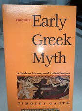 Early Greek Myth: A Guide to Literary and Artistic Sources, Vol. 2, Gantz, Prof