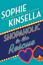 Shopaholic to the Rescue: A Novel - Hardcover By Kinsella, Sophie - GOOD